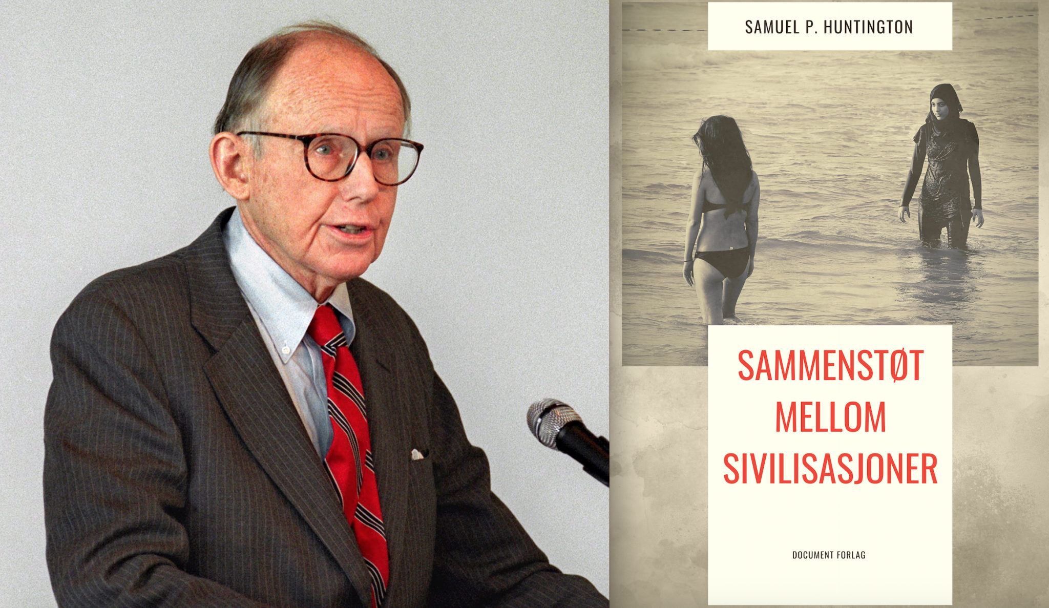 Document utgir «Sammenstøt mellom sivilisasjoner?» av Samuel P. Huntington&nbsp;<span>(+)</span>
