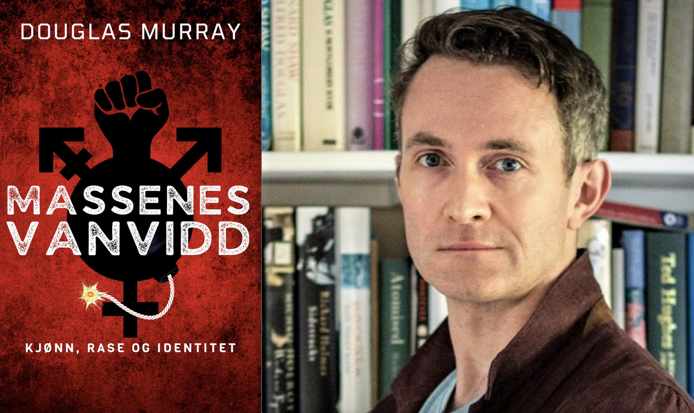 Document utgir «Massenes vanvidd» av Douglas Murray&nbsp;<span>(+)</span>