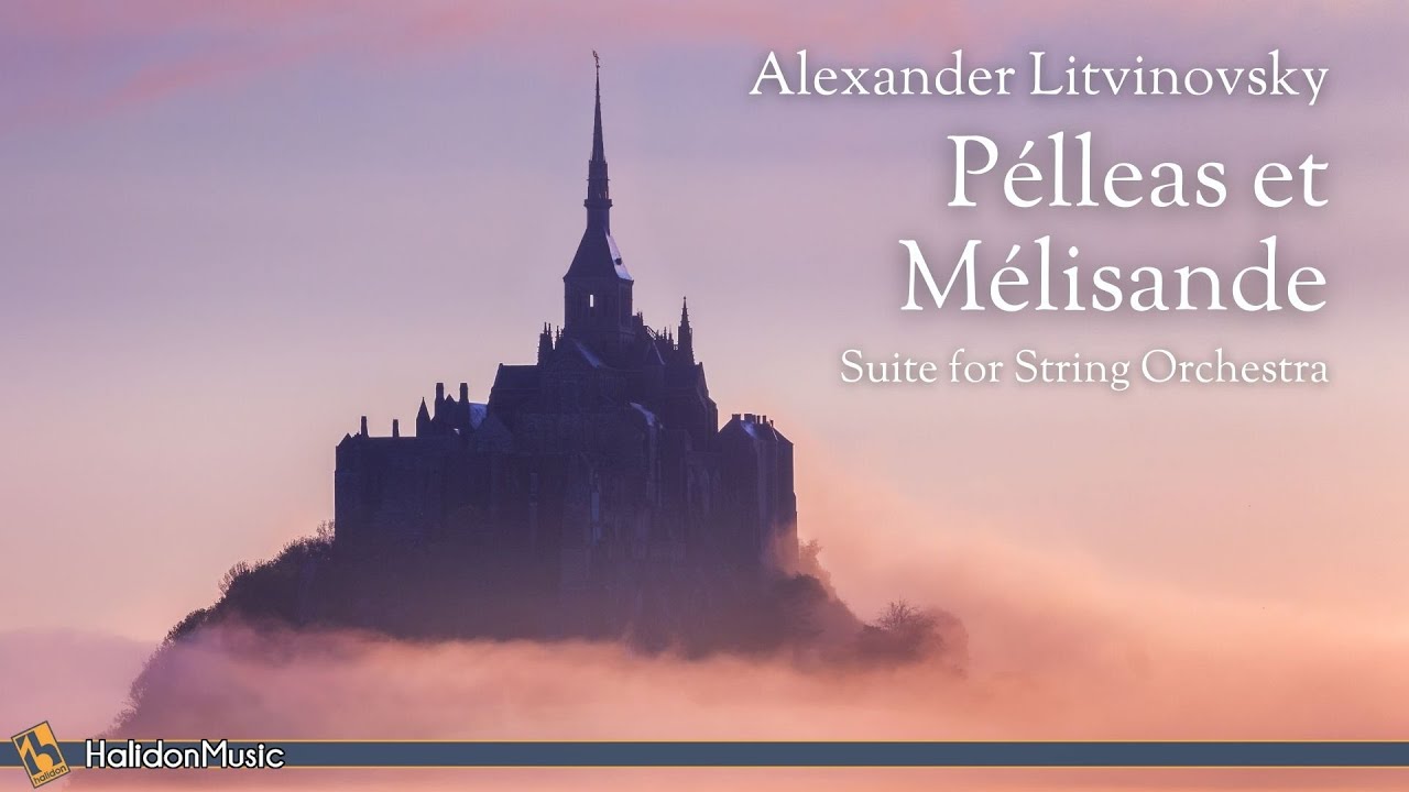 Interlude: Litvinovsky - Pelleas og Melisande&nbsp;<span>(+)</span>