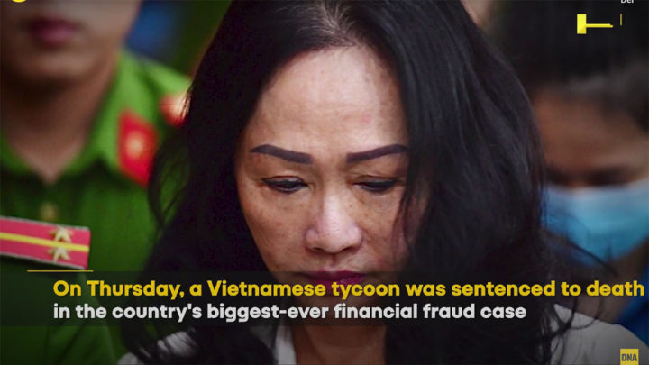 Vietnam: Kvinnelig eiendoms&shy;magnat dømt til døden i enorm bedragerisak&nbsp;<span>(+)</span>