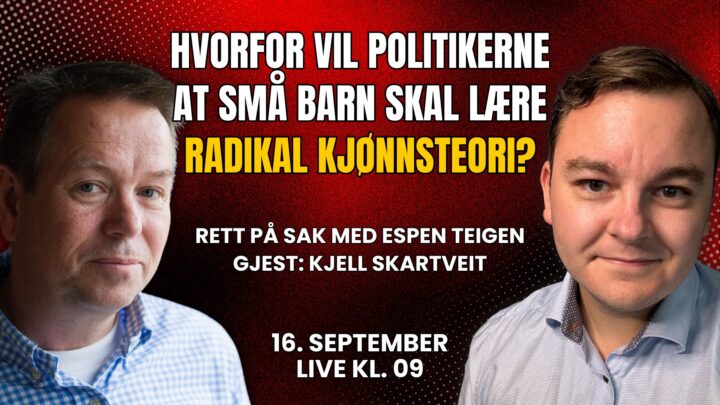 Hvorfor vil politikerne lære barna om radikal kjønnsteori? | Rett på sak 16. september