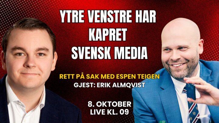 Ytre venstre har kuppet svenske medier | Rett på sak 8. oktober 2024