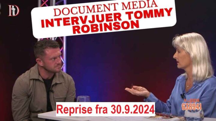 Documents intervju med Tommy Robinson (reprise fra 30.9.2024)