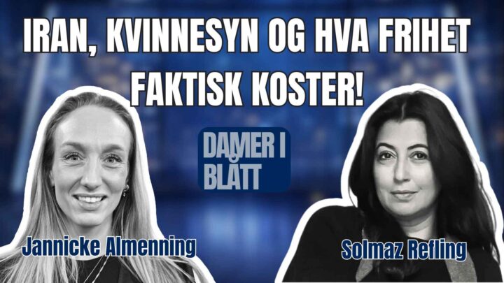 Iran, kvinnesyn og hva frihet faktisk koster!