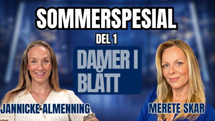 Sommerspesial - Del 1 | Damer i Blått